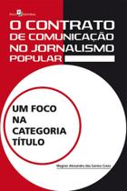 O contrato de comunicação no jornalismo popular - PACO EDITORIAL