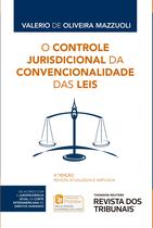 O Controle Jurisdicional Da Convencionalidade das Leis - 4ª Edição 2016 - RT - Revista dos Tribunais