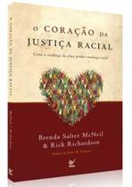 O Coração da Justiça Racial, Brenda Salter Mcneil - Vida -