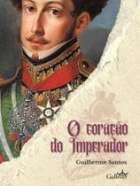 O coração do imperador - GULLIVER