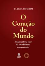 O Coração do Mundo - 2ª Edição Revista e Ampliada