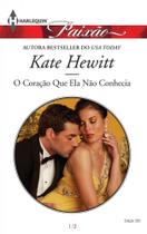 O Coração que Ela não Conhecia - Harlequin Paixão 393 - HARLEQUIN - HARPERCOLLINS