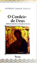 O cordeiro de Deus Reflexões inspiradas no evangelho sao joao O cordeiro de Deus Reflexões inspiradas no evangelho sao joao