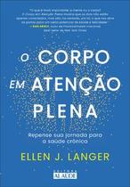 O corpo em atenção plena O corpo em atenção plena