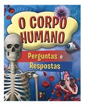 O Corpo Humano - Perguntas e Respostas Sortido - PE DA LETRA