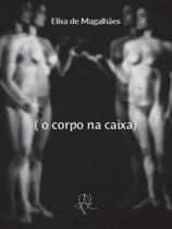 O corpo na caixa - APE'KU - POD O corpo na caixa - APE'KU - POD