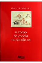 O Corpo na Escola no Século XXI - Phorte