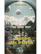 O corpo que pensa O corpo que pensa