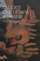O Corte Que Desafia a Lâmina O Corte Que Desafia a Lâmina