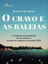 O cravo e as baleias O cravo e as baleias