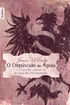 O crepúsculo da águia - BestSeller