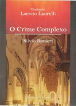 O Crime Complexo - Quartier Latin