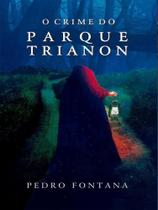 O crime do parque trianon - RIMA