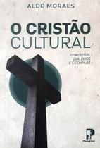 O Cristão Cultural - Peregrino - Editora Peregrino