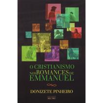 O Cristianismo Nos Romances de Emmanuel - Eme