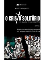 O cristo solitário em busca de companhia O cristo solitário em busca de companhia