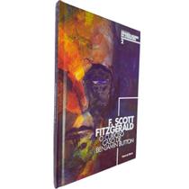 O Curioso Caso de Benjamin Button Coleção Folha Grandes Nomes da Literatura Volume 02 F. Scott Fitzgerald O Curioso Caso de Benjamin Button Coleção Folha Grandes Nomes da Literatura Volume 02 F. Scott Fitzgerald