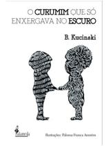 O curumim que só enxergava no escuro