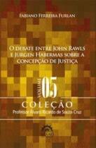 O debate entre John Rawls e Jürgen Habermas sobre a concepção de justiça