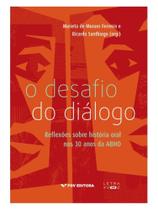 O desafio do diálogo: reflexões sobre história oral nos 30 anos da abho - LETRA E VOZ