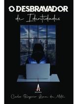 O desbravador de identidades
