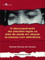 O descumprimento dos preceitos legais na área da saúde em relação às pessoas com deficiência