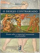 O desejo contrariado O desejo contrariado