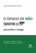 O desejo de não sentir dor