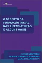 O deserto da formação inicial nas licenciaturas e alguns oásis - PACO EDITORIAL