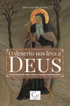 O deserto nos leva a deus O deserto nos leva a deus