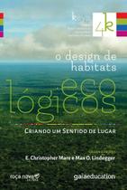 o Design De Habitats Ecológicos - Criando Um Sentido De Lugar - ROCA NOVA