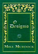 O Designio, Mike Murdock - Central Gospel