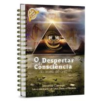 O Despertar da Consciência do Átomo ao Anjo (Capa dura com Wire-o) - Despertar da Consciencia