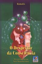 O Despertar da Consciência - EDITORA DO CONHECIMENTO O Despertar da Consciência - EDITORA DO CONHECIMENTO