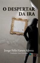 O despertar da ira