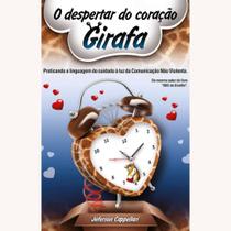 O despertar do coracao girafa - SANTIAGO EDICOES