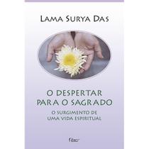 O Despertar para o Sagrado - O Surgimento de uma Vida Espiritual - EDITORA ROCCO