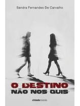O destino não nos quis