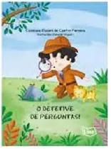 O Detetive De Perguntas