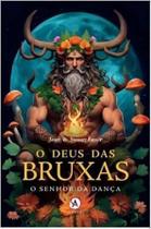 o Deus Das Bruxas - ARDANE EDITORA