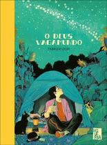 O Deus vagamundo O Deus vagamundo