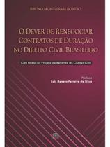 O dever de renegociar contratos de duração no direito civil brasileiro