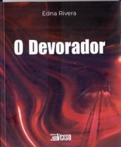 O Devorador - INVERSO COMUNICACAO E MARKETING O Devorador - INVERSO COMUNICACAO E MARKETING