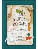 O Dia Chuvoso do Sapo e Outras Fábulas O Dia Chuvoso do Sapo e Outras Fábulas