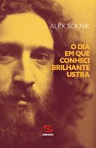 O dia em que conheci Brilhante Ustra - GERACAO EDITORIAL O dia em que conheci Brilhante Ustra - GERACAO EDITORIAL