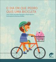 O Dia Em Que Pedro Quis Uma Bicicleta O Dia Em Que Pedro Quis Uma Bicicleta