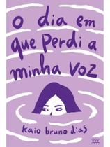 O dia em que perdi a minha voz O dia em que perdi a minha voz