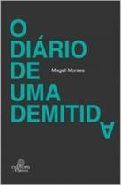 O Diário de Um Demitida O Diário de Um Demitida