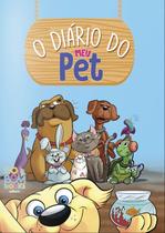 O Diário do Meu Pet - Capa Dura - Com 3 Cartelas de Adesivos - Bom Bom Books