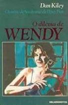 O Dilema de Wendy Paperback Dan Kiley O Dilema de Wendy Paperback Dan Kiley